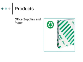 Products Office Supplies and Paper 