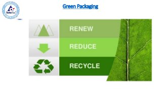 Green Packaging
 