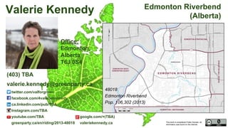 This work is considered Public Domain, all
information was found on the internet.
48010 Calgary Rocky Ridge (Alberta)
48010
Calgary Rocky Ridge
Pop. 108,901 (2011)
Electors 87,323 (2015)
Turnout 63,459 72.67%
Catriona Wright
(403) 204-1922
catriona.wright@greenparty.ca
twitter.com/catswright1
facebook.com/VoteCatrionaWright/
ca.linkedin.com/pub/catriona-wright/16/140/53a
greenparty.ca/en/riding/2013-48010 catriona.greenparty.ca
Confirmed Candidate
Photo From GreenParty.ca
Map Image From Elections Canada elections.ca
 