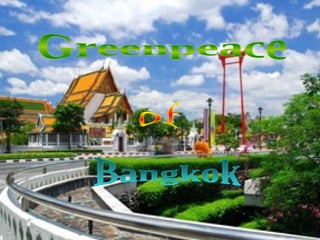 Greenpeace of Bangkok 