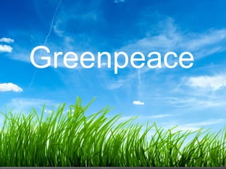 Greenpeace

 