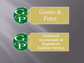 Green &
Peter
Chartered
Accountants &
Registered
Auditors Service
 