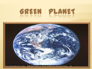 Green   planet 