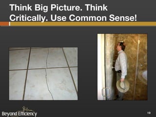 Think Big Picture. Think Critically. Use Common Sense!  