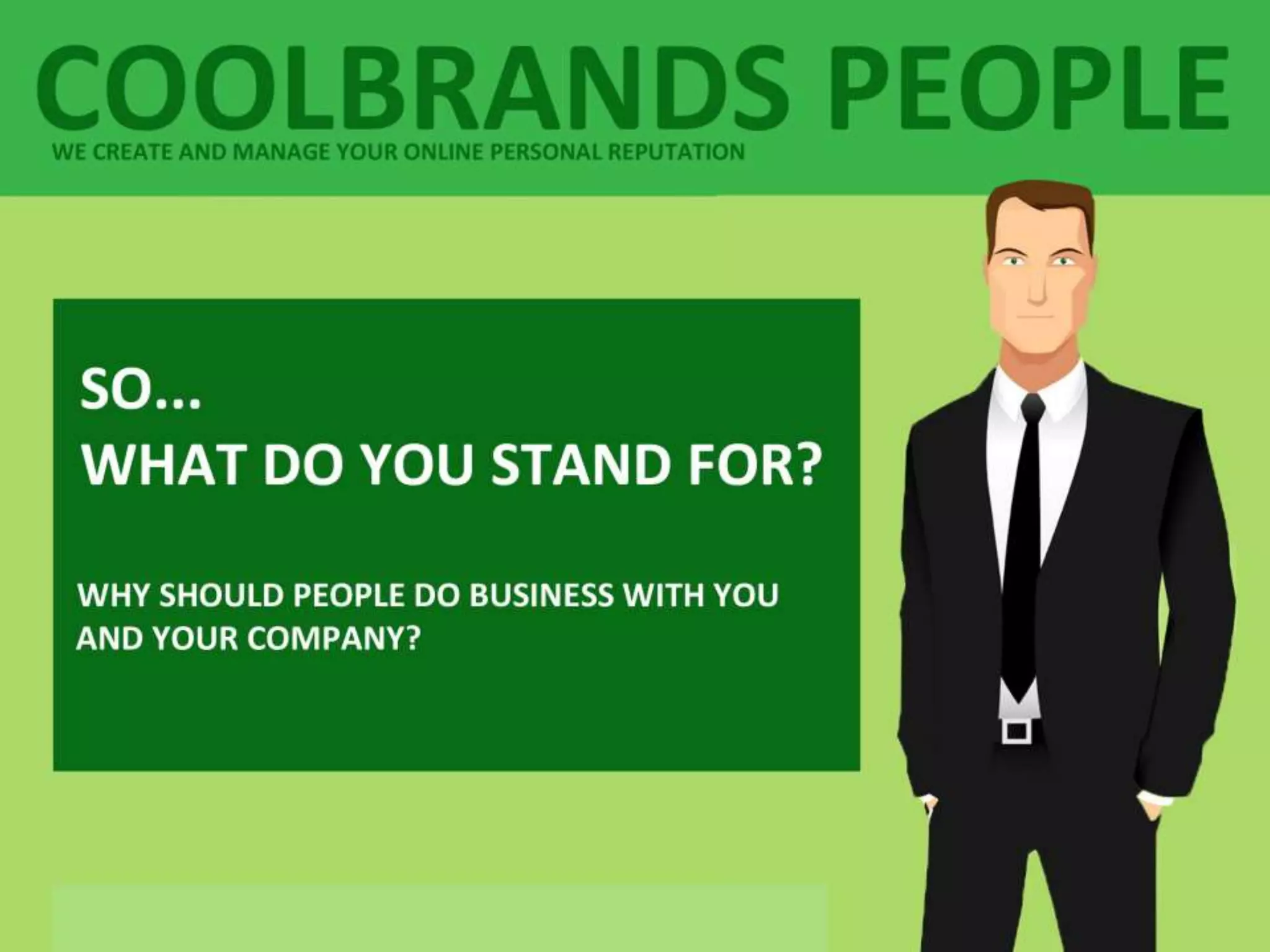 WHAT DO YOU STAND FOR? - COOLBRANDS PEOPLE