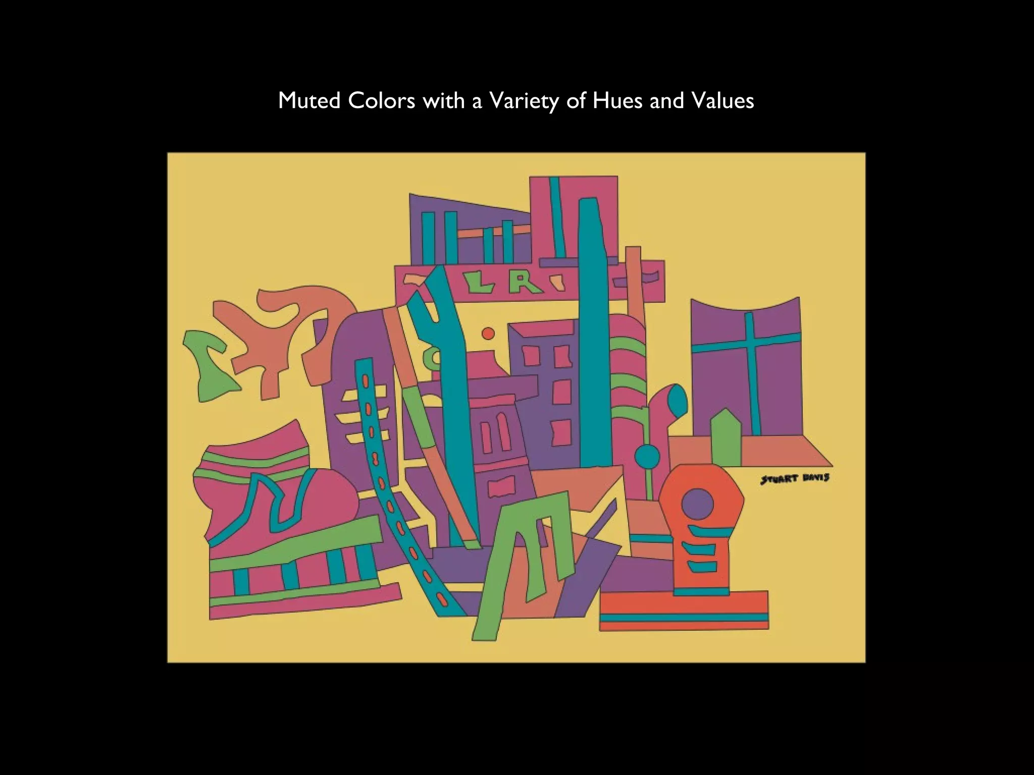 Muted Colors with a Variety of Hues and Values
 