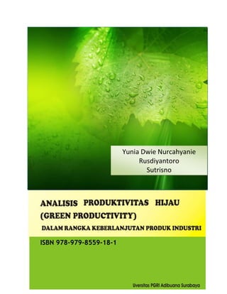 1
ISBN 978-979-8559-18-1
Yunia Dwie Nurcahyanie
Rusdiyantoro
Sutrisno
 