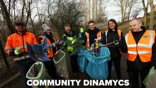 COMMUNITY DINAMYCS
 
