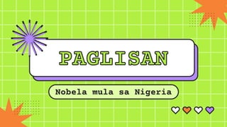 PAGLISAN
PAGLISAN
Nobela mula sa Nigeria
 