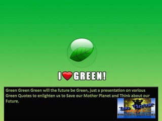 Green Quotes