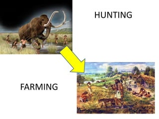 HUNTING
FARMING
 