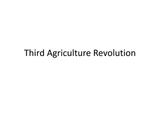 Third Agriculture Revolution
 