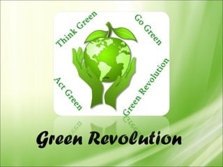 Green Revolution  