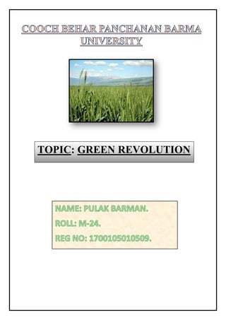 TOPIC: GREEN REVOLUTION
 