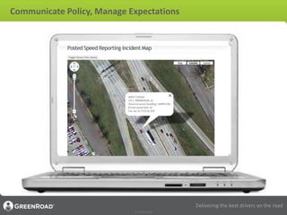 Communicate Policy, Manage Expectations




                                           Delivering the best drivers on the ...