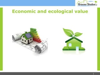 Economic and ecological value 