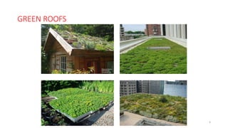 GREEN ROOFS
4
 