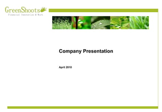 Company Presentation April2010 CONFIDENTIAL DRAFT 