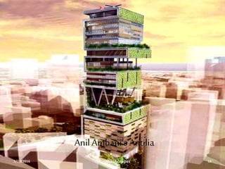 AnilAmbani’s Antilia
3/11/2016 Green Skyscraper 18
 