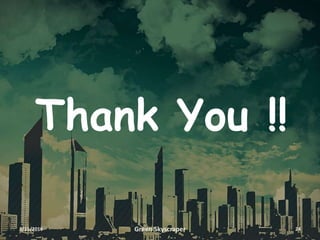Thank You !!
3/11/2016 Green Skyscraper 24
 