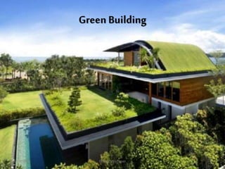Green Building
3/11/2016 Green Skyscraper 4
 