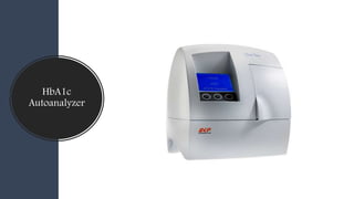 Autoanalyzer Ionizer Diabetes - HbA1c | PPTX