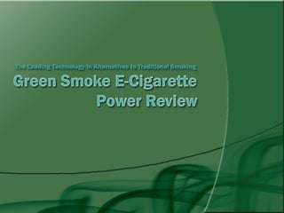 Click Here For Full Green Smoke Review 