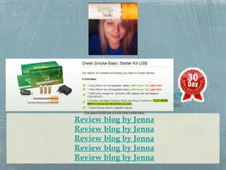 Green Smoke Electronic Cigarettes 30 Day Money Back Guarantee, 1 Year Warranty on batteries Use disc10-25325 for 10% off your order of $100+ Use disc5-25325 for 5% off your order total Review blog by Jenna Review blog by Jenna Review blog by Jenna Review blog by Jenna Review blog by Jenna 