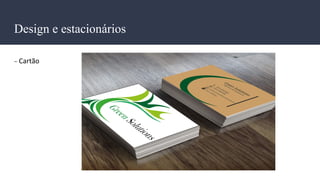Design e estacionários
- Cartão
 