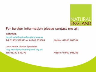 For further information please contact me at: CONTACT: [email_address] Tel:01905 362973 or 01242 533385  Mobile: 07900 608304 Lucy Heath, Senior Specialist [email_address] Tel: 01242 533279  Mobile: 07900 608285 