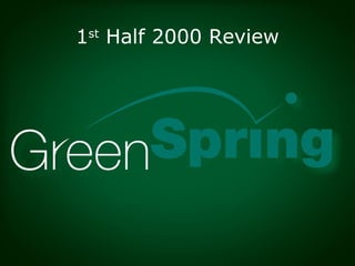 1 st  Half 2000 Review 