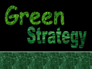 Green Strategy 