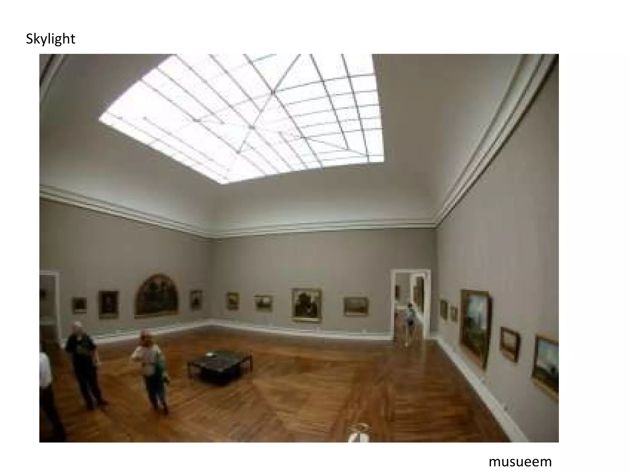 Skylight musueem 