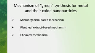 green synthesis of metal and their oxide nanoparticles-2.pptx
