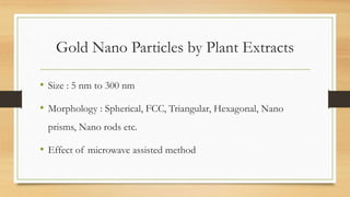 Green synthesis of gold nano particles | PPTX