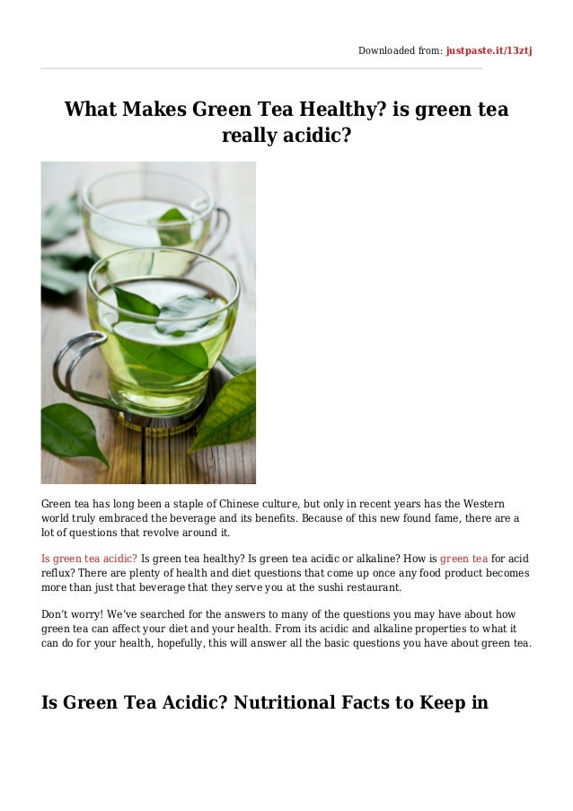 What Makes Green Tea Healthy what makes green tea healthy