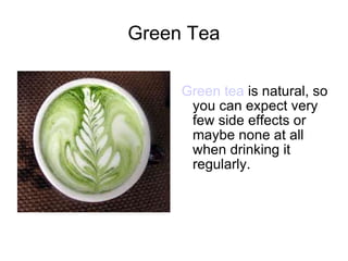 Green Tea