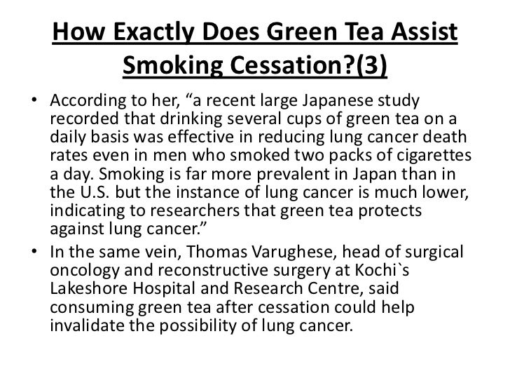Green tea helps quit smoking