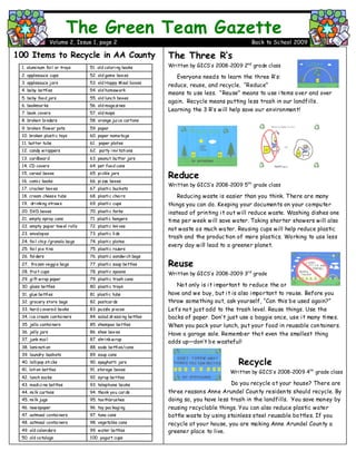The Three R’s
Written by GICS‟s 2008-2009 2nd
grade class
Everyone needs to learn the three R‟s:
reduce, reuse, and recycl...