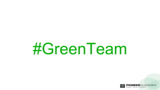 #GreenTeam
 