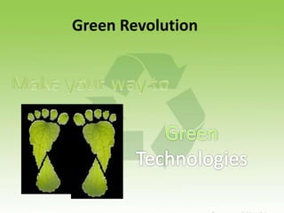 Green Revolution
 