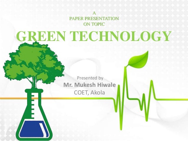 Why Do We Need Green Technology? green technology essay