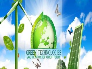 Green Technology Wonders
of the World
 