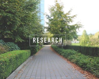 R E S E A R C H 
 
