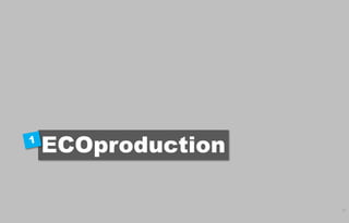 ECOproduction

                51
 