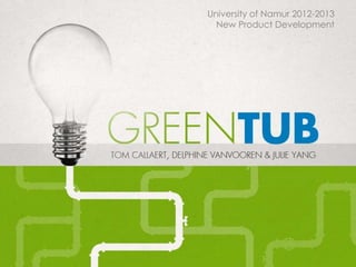 University of Namur 2012-2013
New Product Development
 