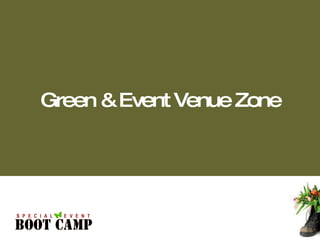 Green & Event Venue Zone 