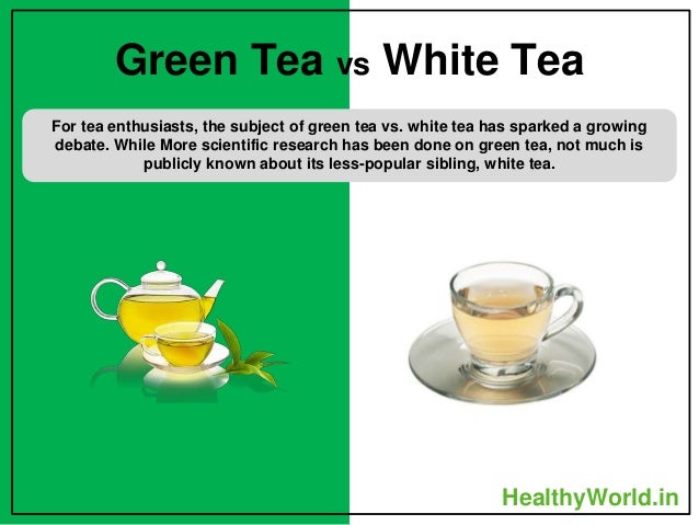 Green Tea Vs White Tea