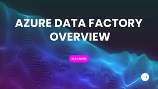 Azure Data Factory in Hyderabad - overview | PDF