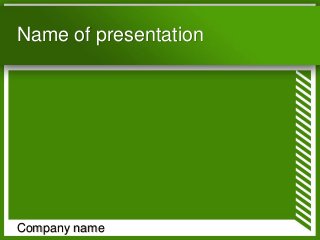 Name of presentation
Company name
 